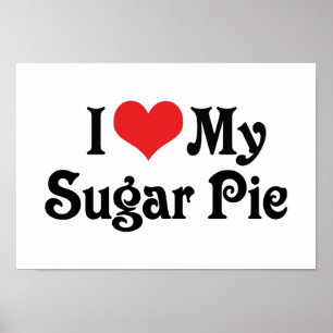 Poster J'Aime Ma Tarte Au Sucre