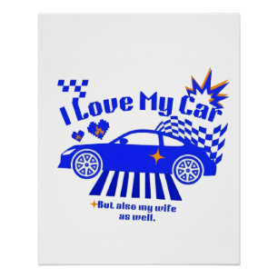 Poster J'aime ma voiture mais aussi ma femme Phrase drôle
