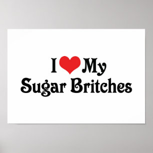 Poster J'Aime Mes Britches À Sucre