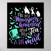 Poster J'Aime Mes Manoirs Hantés Et Mon Thé Un Peu Fou (Devant)