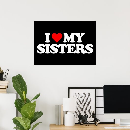 POSTER J'AIME MES SOEURS (Bureau à domicile)