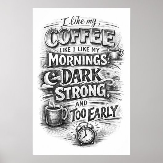 Poster J'aime mon café comme j'aime mes matins Typographi (Devant)