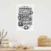 Poster J'aime mon café comme j'aime mes matins Typographi (Cuisine)