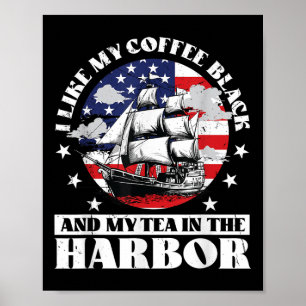 Poster J'Aime Mon Café Noir Et Mon Thé Dans Le Port Nous