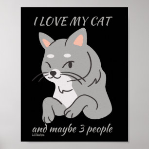 Poster J'AIME MON CHAT ET PEUT-ÊTRE 3 PERSONNES mignon ch