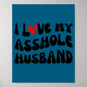 Poster J'aime mon mari citation sarcasme pour couples ass