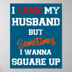 Poster J'aime mon mari mais parfois je me dispute drôle