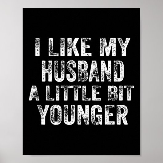Poster J'aime mon mari un peu plus jeune Blague Valentin (Devant)