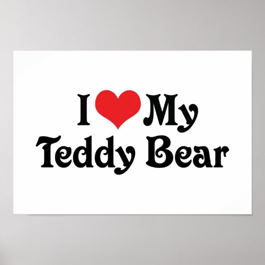 Poster J'aime mon ours en peluche (Devant)