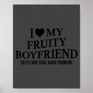 Poster J'aime mon petit ami fruité humour drôle de petite