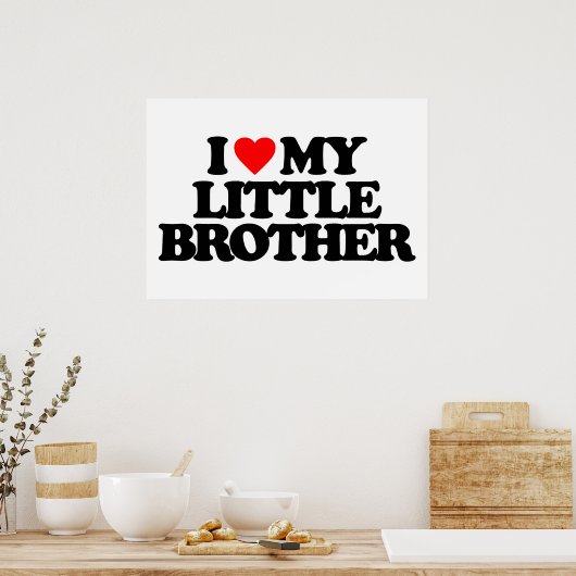 POSTER J'AIME MON PETIT FRÈRE (Cuisine)