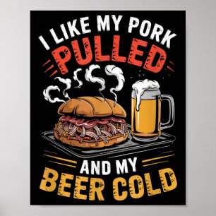 Poster J'Aime Mon Porc Tiré Et Ma Bière Grillant Froid Bb