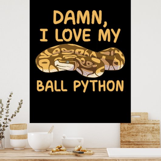 Poster J'Aime Mon Python Ball (Cuisine)