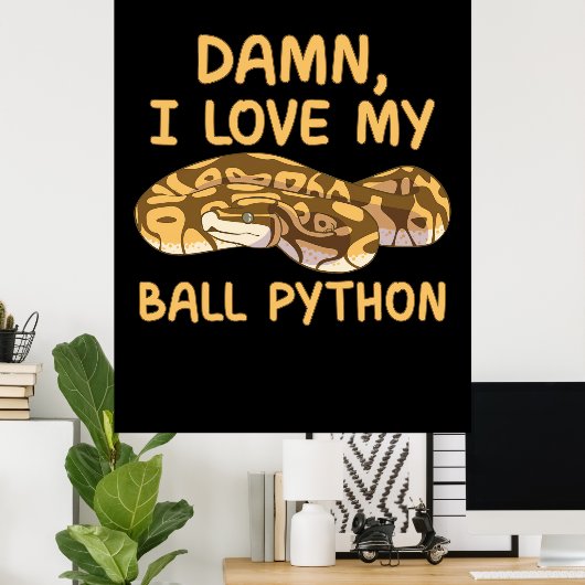 Poster J'Aime Mon Python Ball (Bureau à domicile)