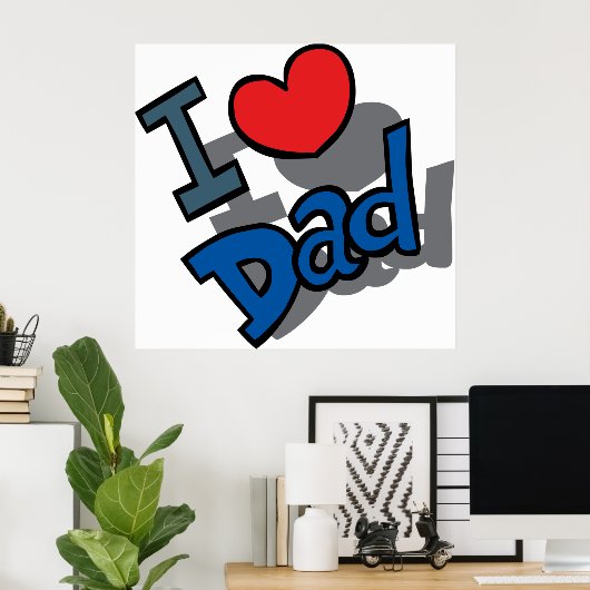 Poster J'aime papa (Bureau à domicile)