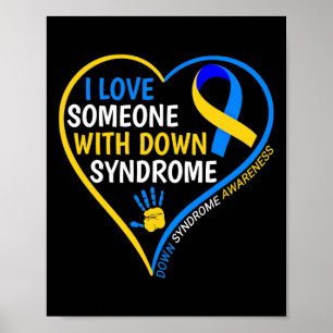 Poster J'Aime Quelqu'Un Avec Le Syndrome De Down - Syndro