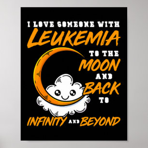 Poster J'Aime Quelqu'Un Sur La Lune Et Ck. Leucémie