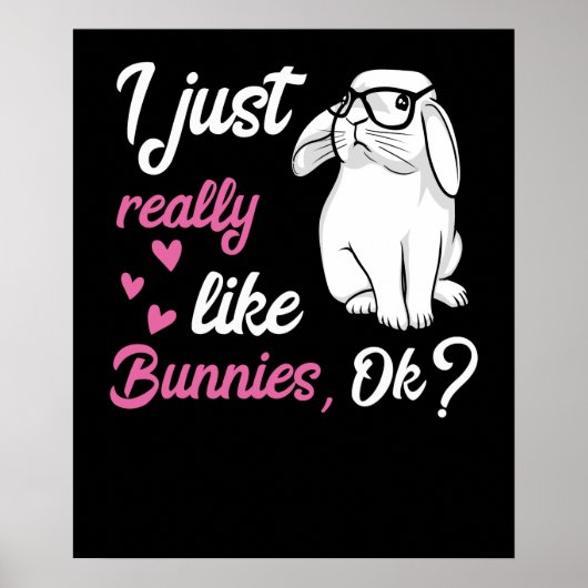 Poster J'Aime Vraiment Les Bunnies De Mignons Lapins (Devant)