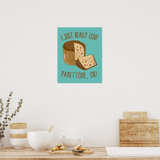 Poster J'Aime Vraiment Panettone, Ok ! (Cuisine)
