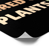 Poster Jamais fatigué du plante noir plante (Coin)