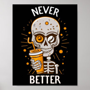 Poster Jamais Mieux Squelette Boire Café Halloween Pa