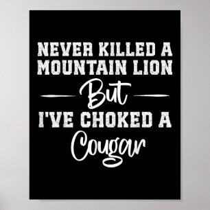 Poster Jamais Tué Un Lion De Montagne Mais J'Ai Éclaté Un