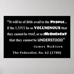Poster James Madison Quote from The Federalist, No. 62