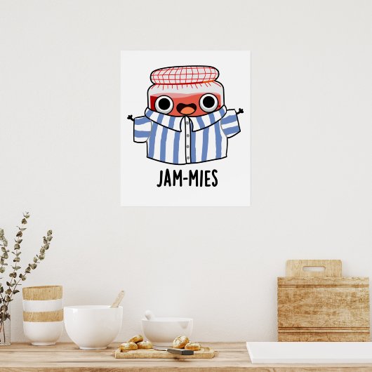 Poster Jammies Funny Pyjamma Jam Pun (Cuisine)