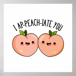 Poster J'Ap-peach-vous mignonne Peach Pun