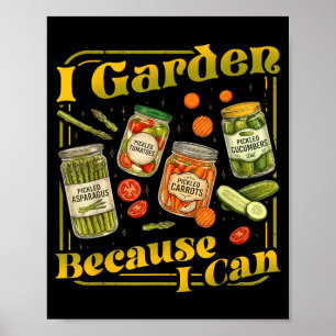 Poster Jardin Parce Que Peut Drôle Jardinage Conserves Am