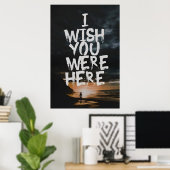 Poster J'aurais aimé que tu sois ici (Bureau à domicile)