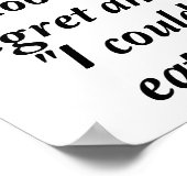 Poster J'aurais pu manger cette drôle d'affiche (Coin)