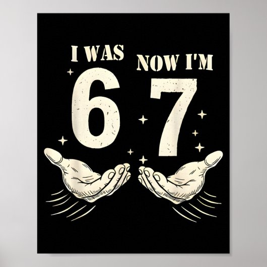 Poster J'avais 6 ans maintenant j'ai 7 ans Mème drôle 67 (Devant)