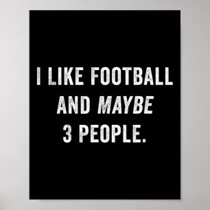 Poster Je aime Footll Et Peut-être 3 Personnes Drôle Foot