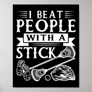 Poster Je Battre Les Gens Avec Un Bâton Drôle Lacrosse Jo
