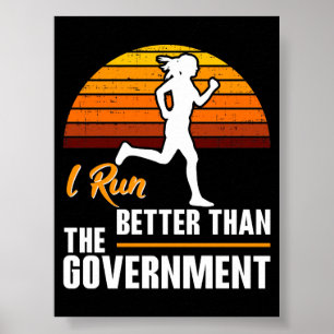 Poster Je cours mieux que le gouvernement, coureur drôle