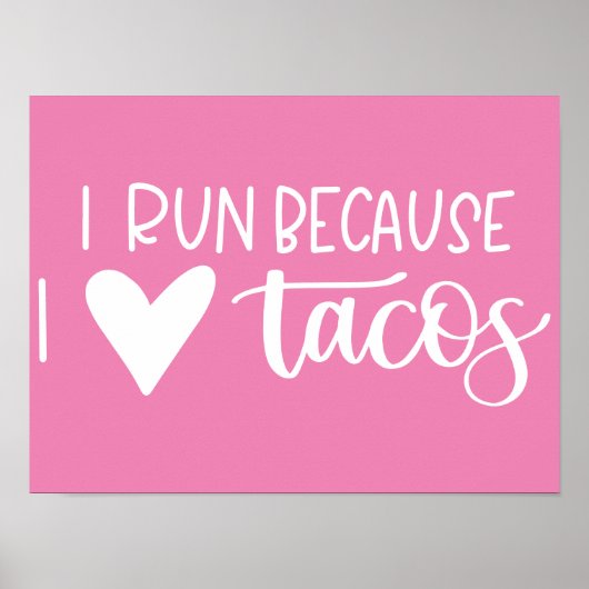 Poster Je Cours Parce Que J'Aime Les Tacos (Devant)