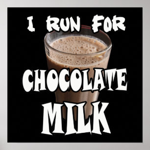 Poster Je cours pour le lait au chocolat