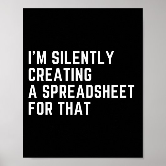 Poster Je crée silencieusement une feuille de calcul pour (Devant)