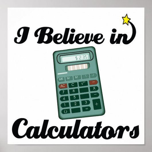Poster je crois aux calculatrices (Devant)