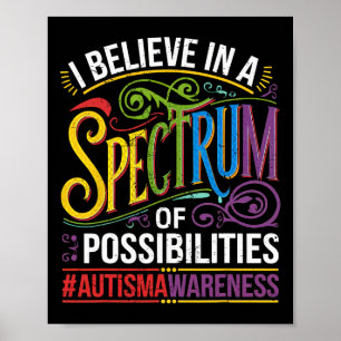 Poster Je Crois En Un Spectre De Possibilités Autisme Mai