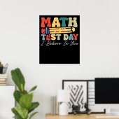 Poster Je Crois En Vous Test Jour Motivation Math Enseign (Bureau à domicile)