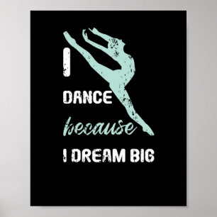 Poster Je Danse Parce Que Rêve Big Ballet But Danser