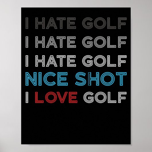 Poster Je déteste Golf Hate Golf Je déteste Nice Tiré J'a (Devant)