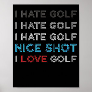 Poster Je déteste le golf Je déteste le golf Je déteste l