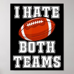 Poster Je Déteste Les Deux Équipes Football Amusant Kicko