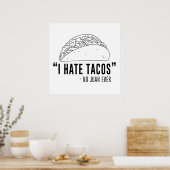 Poster Je Déteste Les Tacos, J'Ai Dit Non Juan (Cuisine)