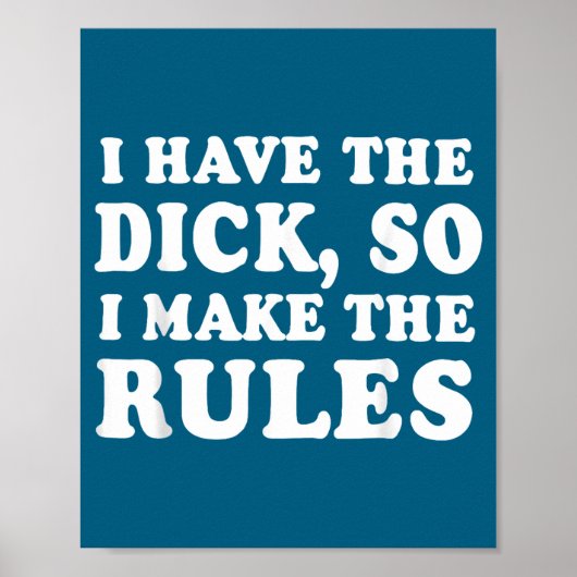Poster Je Di Ck So Règles Humour (Devant)