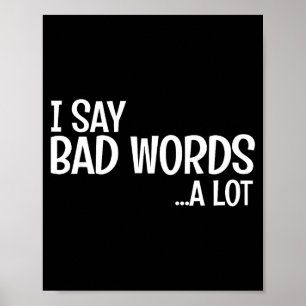 Poster Je dis des gros mots beaucoup Comédie Humour Citat