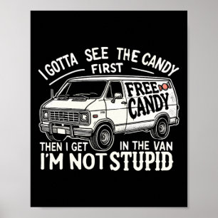 Poster Je Dois D'Abord Voir Le Bonbon. Je ne suis pas une